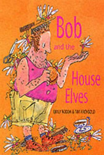 Bob and the House Elves
