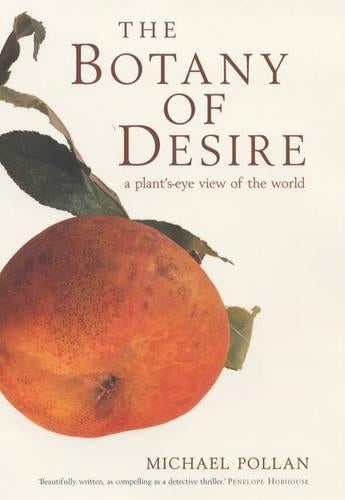The Botany of Desire