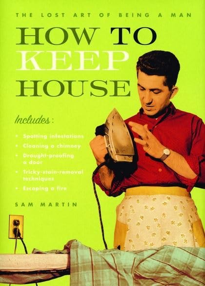 How to Keep House