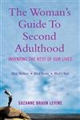 The Woman's Guide to Second Adulthood