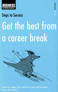 Get the Best from a Career Break 
