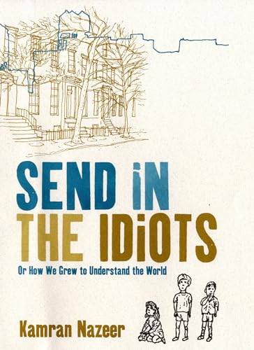 Send in the Idiots