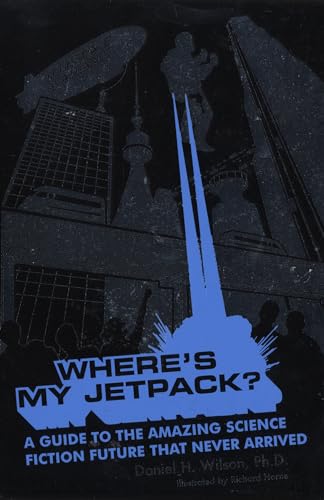 Where's My Jetpack?