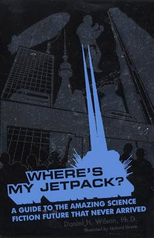 Where's My Jetpack?