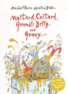 Mustard, Custard, Grumble Belly and Gravy 