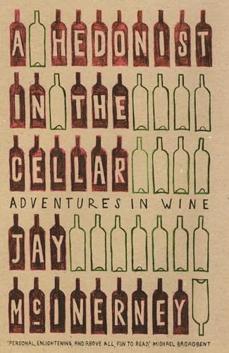 A Hedonist in the Cellar