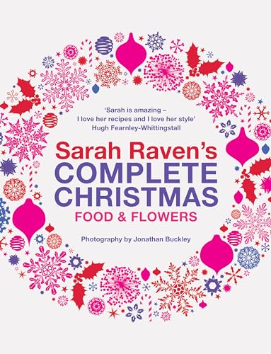 Sarah Raven's Complete Christmas