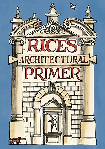 Rice's Architectural Primer