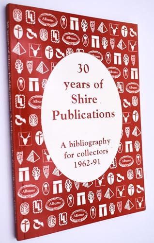 30 Years of "Shire" Publications - a Bibliography for Collectors