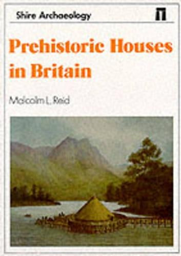 Prehistoric Houses in Britain