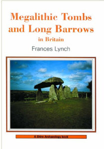 Megalithic Tombs and Long Barrows in Britain 