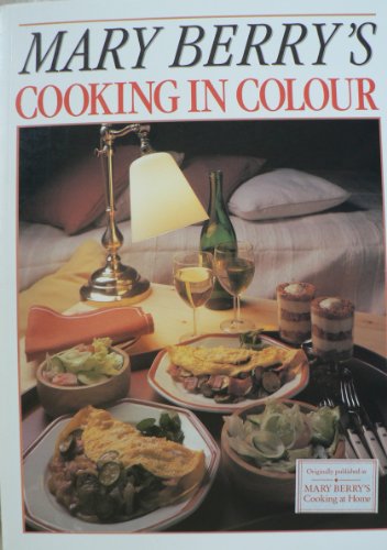 Mary Berry"s Cooking In Colour