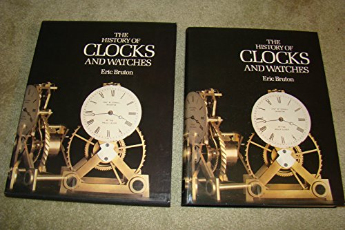 THE HISTORY OF CLOCKS AND WATCHES