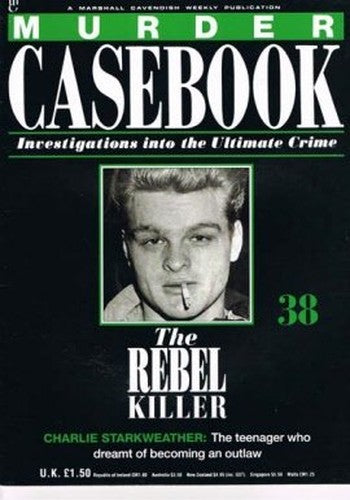 The Rebel Killer: Charlie Starkweather
