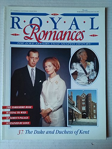 Royal Romances No. 37. The Duke and Duchess of Kent