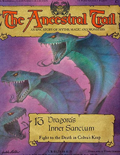 The Ancestral Trail - 13 Dragora's Inner Sanctum (Fight to the Death in Cobra's Keep)