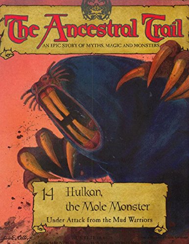 The Ancestral Trail - 14 Hulkan, The Mole Monster (Under Attack from The Mud warriors)