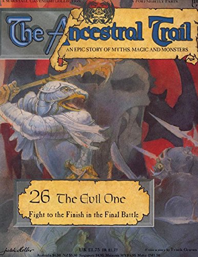 The Ancestral Trail Book No. 26: The Evil One. An Epic Story of Myths, Magic and Monsters