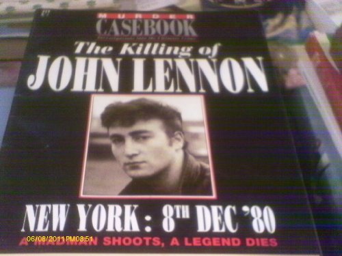 Murder Casebook - The Killing Of John Lennon