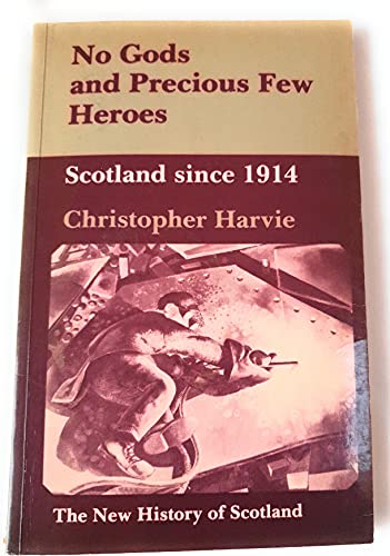 No Gods and Precious Few Heroes