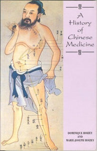 A History of Chinese Medicine 