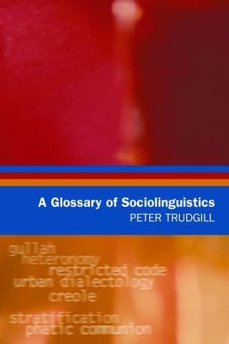 A Glossary of Sociolinguistics