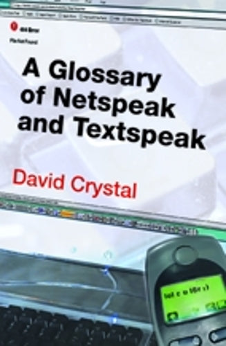 A Glossary of Netspeak and Textspeak