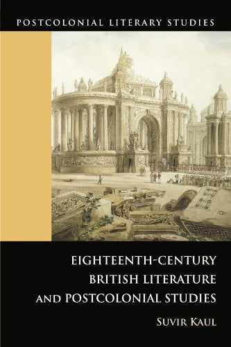 Eighteenth-Century British Literature and Postcolonial Studies
