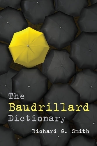 The Baudrillard Dictionary