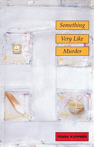 Something Very Like Murder