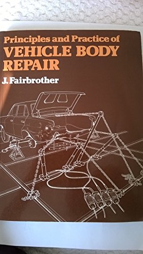 Principles and Practice of Vehicle Body Repair