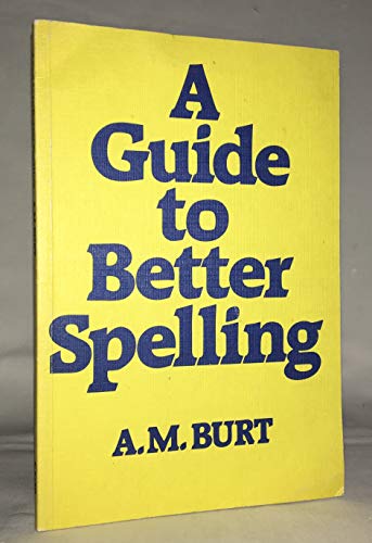 A Guide to Better Spelling