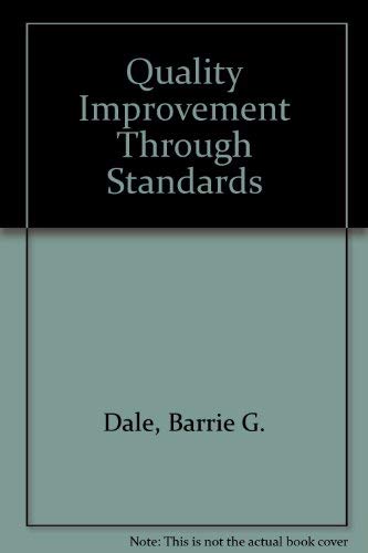 Quality Improvement Through Standards