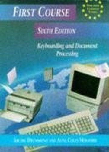 First Course Keyboarding and Document Processing