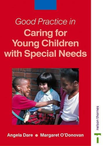 Good Practice in Caring for Young Children with Special Needs