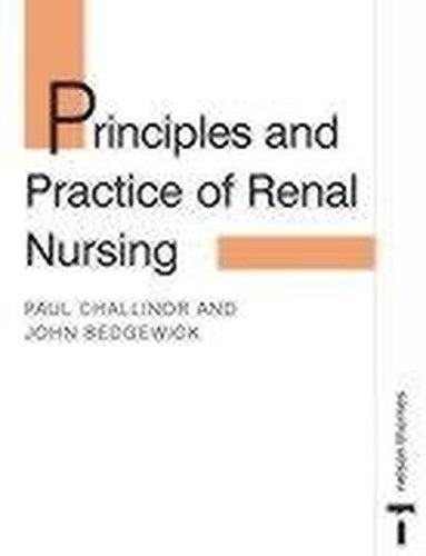 Principles and Practice of Renal Nursing