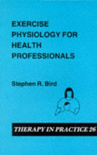 Exercise Physiology for Health Professionals