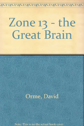 Zone 13 - The Great Brain