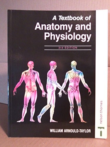 A Textbook of Anatomy and Physiology