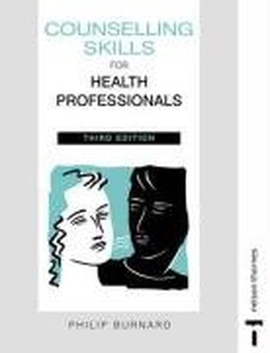 Counselling Skills for Health Professionals