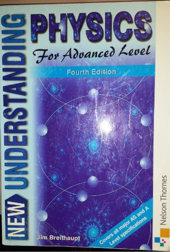 New Understanding Physics for Advanced Level