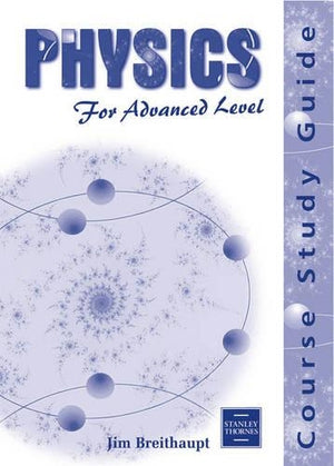 Physics for Advanced Level