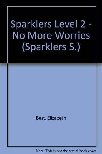 Sparklers Level 2 - No More Worries