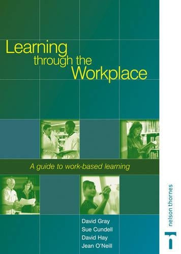 Learning Through the Workplace