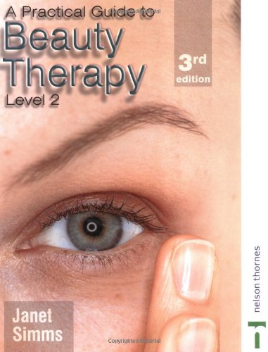 A Practical Guide to Beauty Therapy for NVQ Level 2