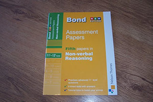 Bond Fifth Papers in Non-verbal Reasoning 11+-12+ Years