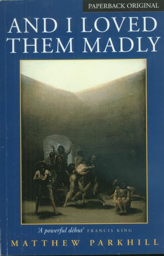And I Loved Them Madly
