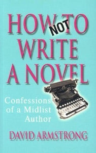 How Not to Write a Novel 