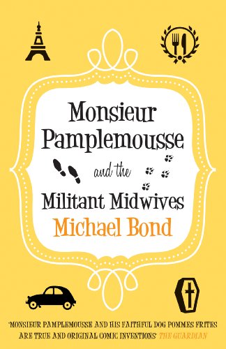 Monsieur Pamplemousse And The Militant Midwives