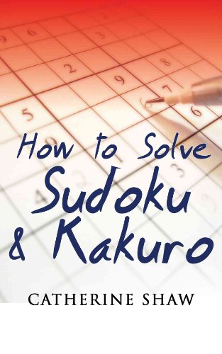 How to Solve Sudoku and Kakuro